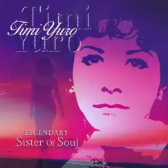 Timi Yuro: Legendary Sister of Soul (Rerecorded Version) by Timi Yuro album reviews, ratings, credits