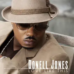 Love Like This - Single by Donell Jones album reviews, ratings, credits