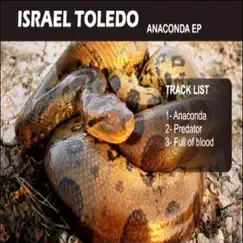 Anaconda - EP by Israel Toledo album reviews, ratings, credits