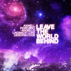 Leave the World Behind (Radio Edit) Song Lyrics