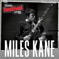 ITunes Festival: London 2011 - EP by Miles Kane album reviews, ratings, credits