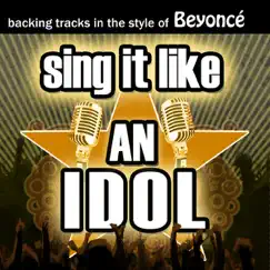 Sing It Like an Idol: Beyoncé by The Original Hit Makers album reviews, ratings, credits