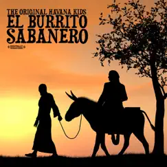 El Burrito Sabanero - Single by The Original Havana Kids album reviews, ratings, credits