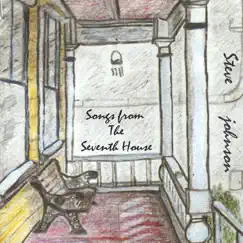 Songs from the Seventh House by Steve Johnson album reviews, ratings, credits