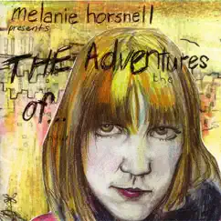 The Adventures of... by Melanie Horsnell album reviews, ratings, credits