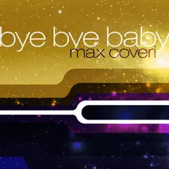 Bye Bye Baby (Re-Edit Version) Song Lyrics