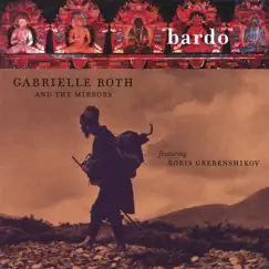 Bardo by Gabrielle Roth & The Mirrors album reviews, ratings, credits