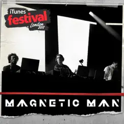 ITunes Festival: London 2011 - EP by Magnetic Man album reviews, ratings, credits