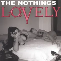 Lovely by The Nothings album reviews, ratings, credits