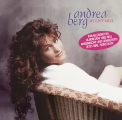 Du bist frei by Andrea Berg album reviews, ratings, credits