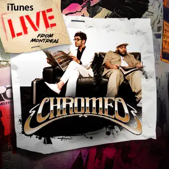 ITunes Live from Montreal by Chromeo album download