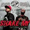 Shake My (feat. Kalenna) - Single album lyrics, reviews, download