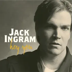 Hey You by Jack Ingram album reviews, ratings, credits
