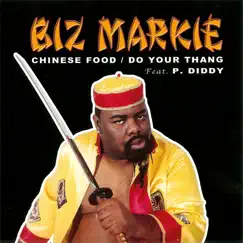 Chinese Food / Do Your Thang - EP by Biz Markie album reviews, ratings, credits