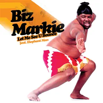Let Me See You Bounce - EP by Biz Markie & Elephant Man album download
