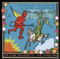 Sir Dark Invader vs. the Fanglord by Jon Langford & Richard Buckner album reviews, ratings, credits