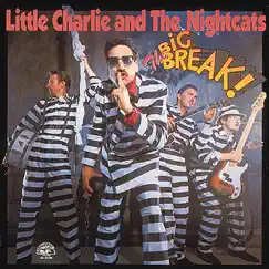The Big Break! by Little Charlie & The Nightcats album reviews, ratings, credits