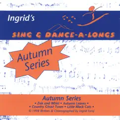 AUTUMN SERIES by INGRID'S SING & DANCE-A-LONGS album reviews, ratings, credits
