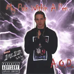 My Pain In a Pen & 1 Mic 1 Life by A.O.D. album reviews, ratings, credits