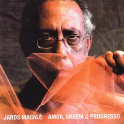 Amor, Ordem & Progresso by Jards Macalé album reviews, ratings, credits