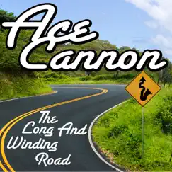 The Long and Winding Road by Ace Cannon album reviews, ratings, credits