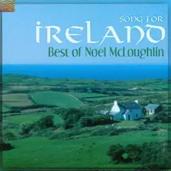 Song for Ireland - Best of Noel McLoughlin by Noel Mcloughlin album reviews, ratings, credits