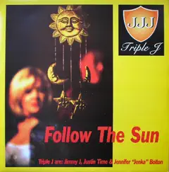 Follow the Sun (Burnt 'N' Peelin' Mix) Song Lyrics