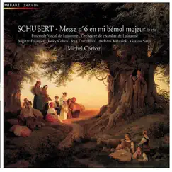 Schubert: Messe No. 6 en Mi Bémol Majeur, D. 957 by Michel Corboz, Orchestre de Chambre de Lausanne & Ensemble Vocal De Lausanne album reviews, ratings, credits