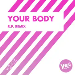 Your Body (R.P. Remix) - Single by KYRIA album reviews, ratings, credits
