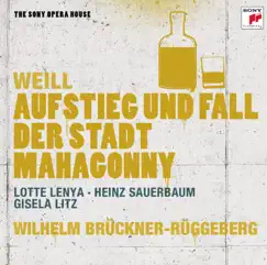 Rise and Fall of the City of Mahagonny - Sony Opera House by Lotte Lenya, Max Thurn, North Germany Radio Chorus & Wilhelm Brückner-Rüggeberg album reviews, ratings, credits