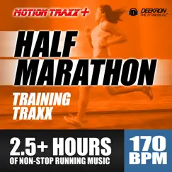 Half Marathon Music Mix: Non-stop Running Music Designed for Half-Marathon Training, set at a Steady 170 BPM by Deekron & Motion Traxx Workout Music album reviews, ratings, credits