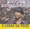 O Cabra Da Peste album lyrics, reviews, download