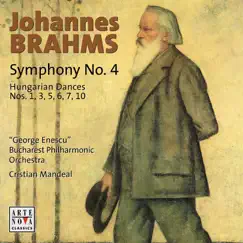 Brahms: Symphony No. 4; Hungarian Dances by Cristian Mandeal & 