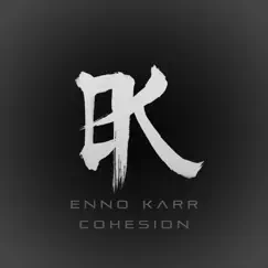 Cohesion (Remixes) - Single by Enno Karr album reviews, ratings, credits