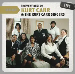 Setlist: The Very Best of Kurt Carr (Live) by Kurt Carr album reviews, ratings, credits