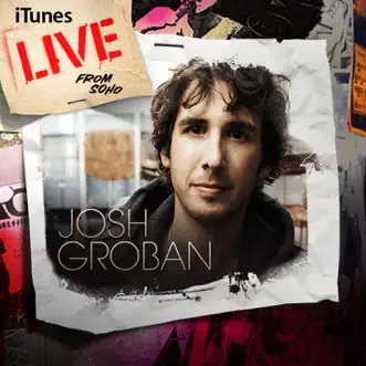 ITunes Live from SoHo - EP by Josh Groban album download