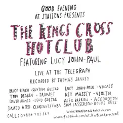 Good Evening At Stations Presents the Kings Cross Hot Club Featuring Lucy John-Paul by Kings Cross Hot Club album reviews, ratings, credits