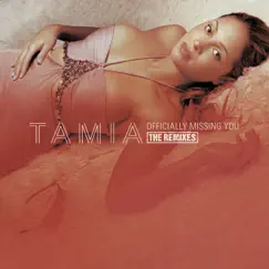 Officially Missing You (Felix's Hechtic Dub Mix) - Single by Tamia album reviews, ratings, credits
