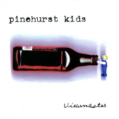 Viewmaster by Pinehurst Kids album reviews, ratings, credits