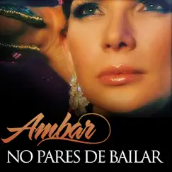 No Pares de Bailar (Não Pare de Dançar) - Single by Ambar album reviews, ratings, credits