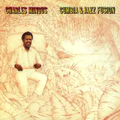 Cumbia & Jazz Fusion by Charles Mingus album reviews, ratings, credits