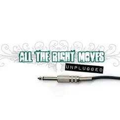 Unplugged by All the Right Moves album reviews, ratings, credits