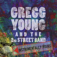 Instrumentally Yours by Gregg Young & the 2nd Street Band album reviews, ratings, credits