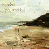 Forever You and I album lyrics, reviews, download