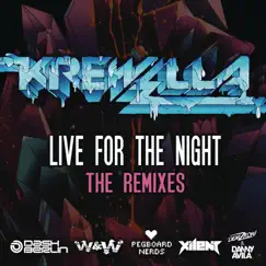 Live for the Night (Remix EP) by Krewella album reviews, ratings, credits