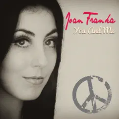 You and Me - Single by Joan Franka album reviews, ratings, credits