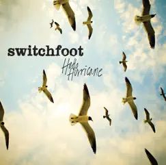 Hello Hurricane by Switchfoot album reviews, ratings, credits