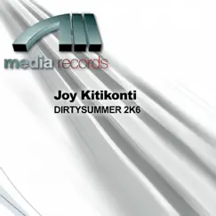 Dirtysummer 2K6 by Joy Kitikonti album reviews, ratings, credits