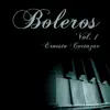 Boleros Vol. 1 album lyrics, reviews, download