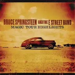 Magic Tour Highlights - EP by Bruce Springsteen album reviews, ratings, credits